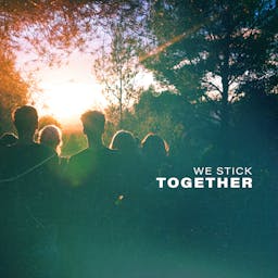 We Stick Together album artwork