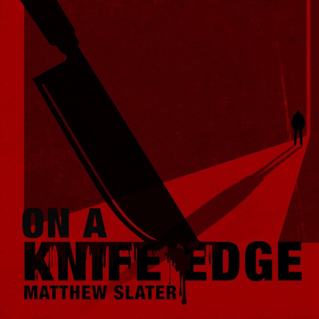 On A Knife Edge