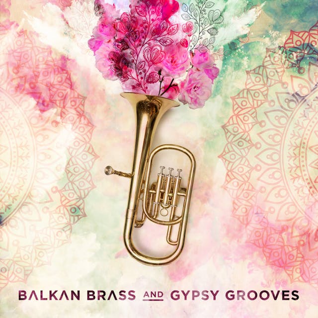 Balkan Brass & Gypsy Grooves