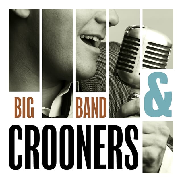 Big Band & Crooners