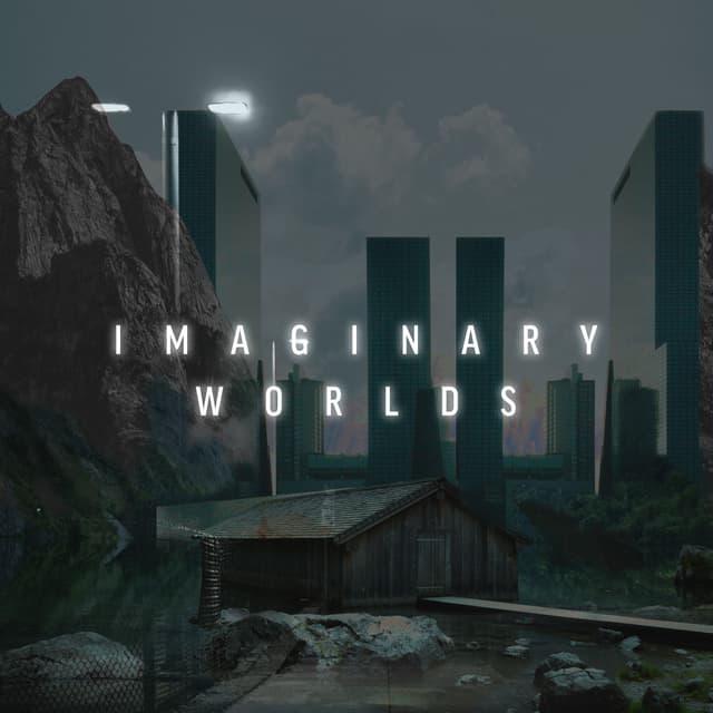 Imaginary Worlds